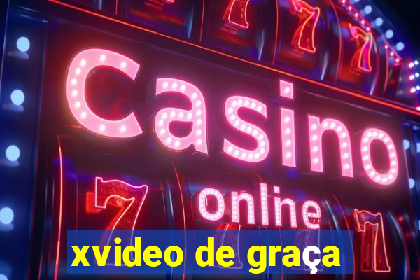 xvideo de graça